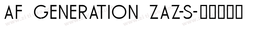 AF Generation ZaZ-S字体转换